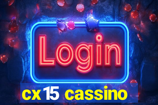 cx15 cassino